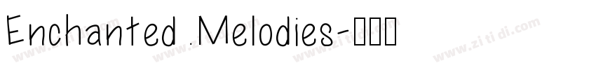 Enchanted Melodies字体转换